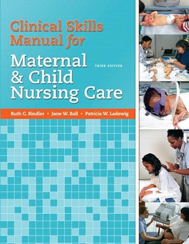 9780135097236: Clinical Skills Manual for Maternal & Child Nursing Care