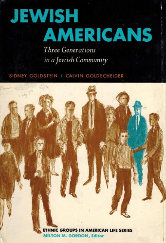 Stock image for JEWISH AMERICANS - THREE GENERATIONS IN A JEWISH COMMUNITY for sale by Neil Shillington: Bookdealer/Booksearch