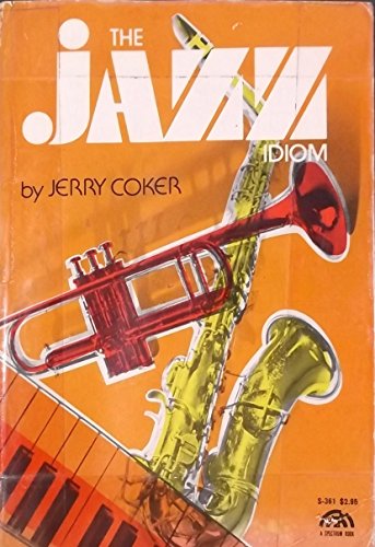 Stock image for The Jazz Idiom for sale by ThriftBooks-Dallas