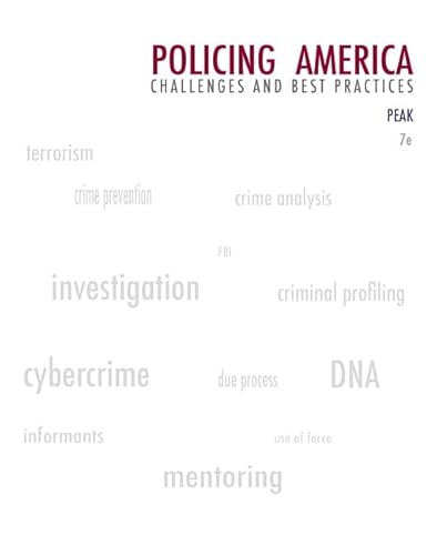 9780135101827 Policing America Challenges And Best Practices Careers In Law Enforcement And