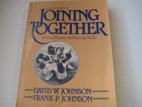 Stock image for Joining Together : Group Theory and Group Skills for sale by Better World Books: West