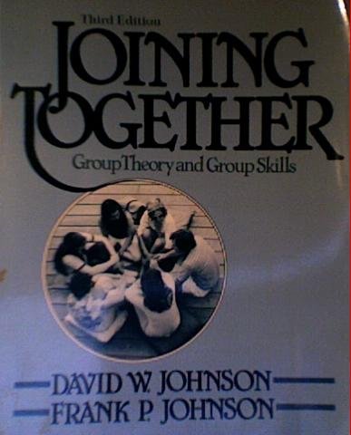 Beispielbild fr Joining Together: Group Theory and Group Skills zum Verkauf von Wonder Book