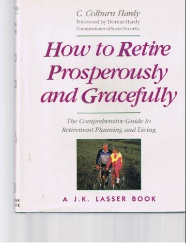 Stock image for How to Retire Prosperously and Gracefully for sale by Polly's Books