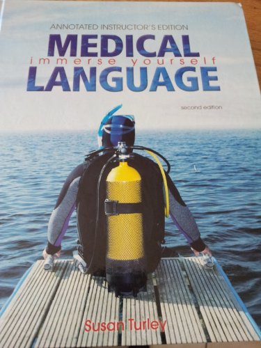 Beispielbild fr Medical Language - Immerse Yourself Annotated, Instructor's Edition zum Verkauf von St Vincent de Paul of Lane County