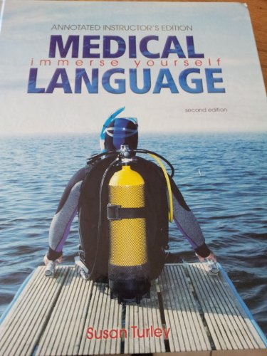 Imagen de archivo de Medical Language - Immerse Yourself Annotated, Instructor's Edition a la venta por St Vincent de Paul of Lane County