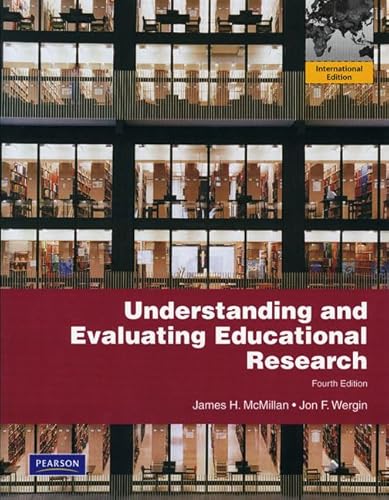 9780135106730: Understanding and Evaluating Educational Research: International Edition