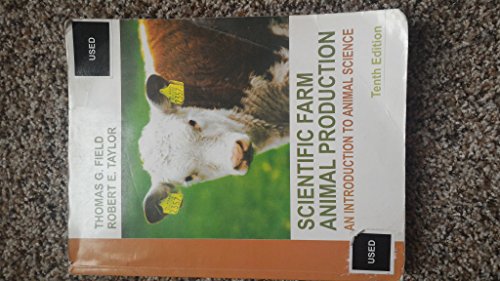 Scientific Farm Animal Production: An Introduction to Animal Science (9780135111499) by Field, Thomas G.; Taylor, Robert E.