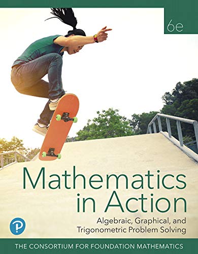 Imagen de archivo de Mathematics in Action: Algebraic, Graphical, and Trigonometric Problem Solving a la venta por ThriftBooks-Atlanta