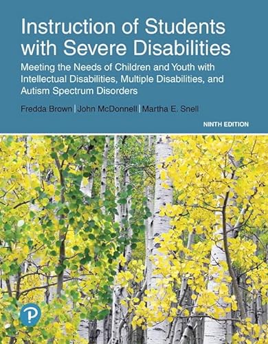 9780135116340: Instruction of Students with Severe Disabilities: Meeting the Needs of Children and Youth With Intellectual Disabilities, Multiple Disabilities, and Autism Spectrum Disorders