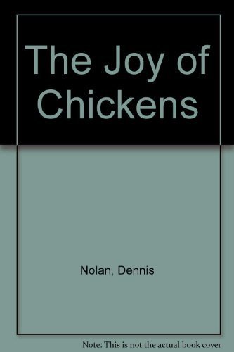 Beispielbild fr The Joy of Chickens zum Verkauf von Better World Books