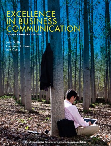 Stock image for Excellence in Business Communication, Fourth Canadian Edition with MyCanadianBusCommLab (4th Edition) for sale by ThriftBooks-Atlanta