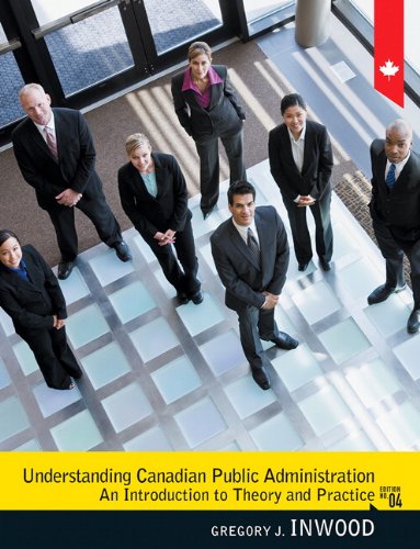 Beispielbild fr Understanding Canadian Public Administration (4th Edition) zum Verkauf von Zoom Books Company