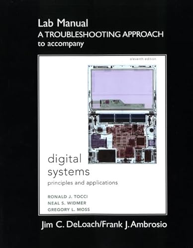 Stock image for Student Lab Manual A Troubleshooting Approach for Digital Systems: Principles and Applications for sale by HPB-Red