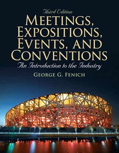 9780135124581: Meetings, Expositions, Events & Conventions:An Introduction to the Industry