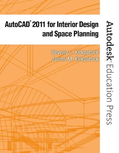 Stock image for Autocad 2011 for Interior Design and Space Planning (New Autodesk Education Press Series) for sale by Jenson Books Inc