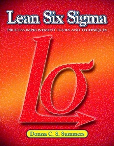 9780135125106: Lean Six Sigma: Process Improvement Tools and Techniques