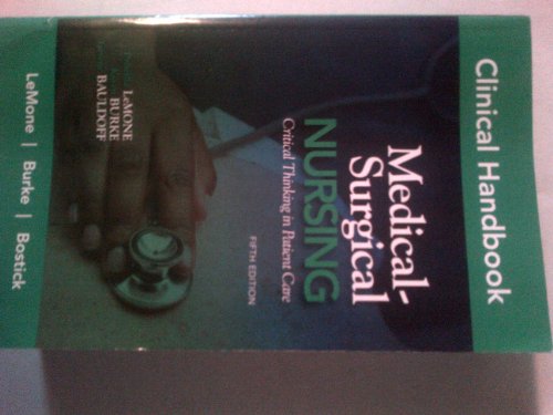 Imagen de archivo de Clinical Handbook for Medical-Surgical Nursing: Critical Thinking in Patient Care (Clinical Handbooks) a la venta por HPB-Red