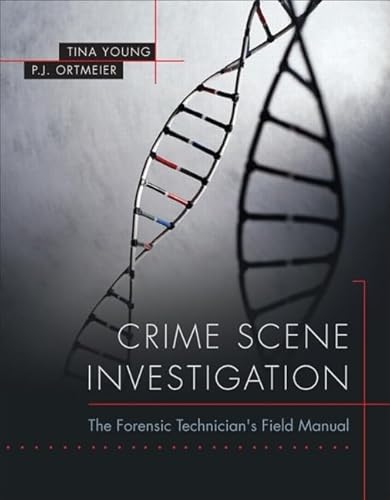 Stock image for Crime Scene Investigation: The Forensic Technician's Field Manual for sale by Revaluation Books