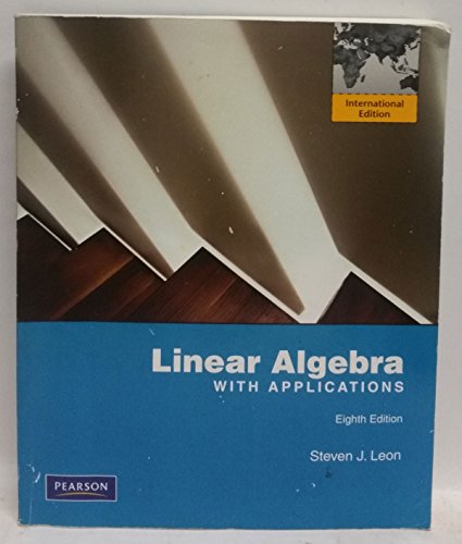 9780135128671: Linear Algebra with Applications:International Edition