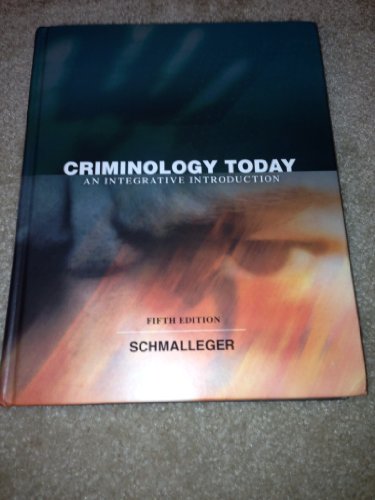 Stock image for Criminology Today: An Integrative Introduction for sale by BookHolders