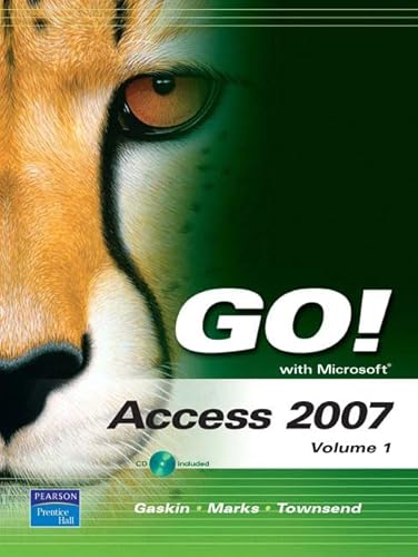Imagen de archivo de GO! with Microsoft Access 2007, Volume 1" a la venta por Hawking Books