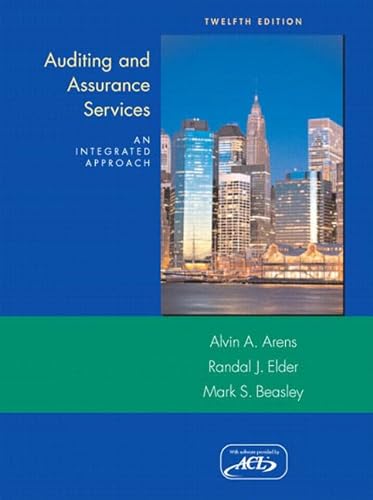 Auditing and Assurance Services: An Integrated Approach (9780135132128) by Arens, Alvin A.; Elder, Randal J.; Beasley, Mark S.
