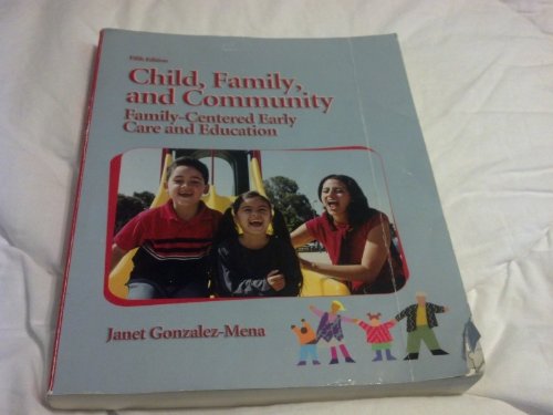 Imagen de archivo de Child, Family, and Community: Family-Centered Early Care and Education (5th Edition) a la venta por BooksRun