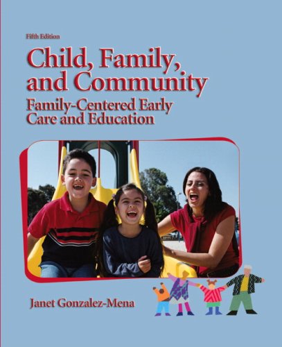 Stock image for Child, Family, and Community: Family-Centered Early Care Education for sale by ThriftBooks-Atlanta