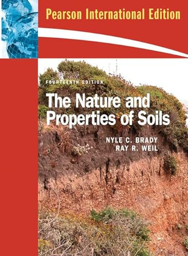 9780135133873: The Nature and Properties of Soils: International Edition