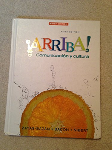 Arriba!: ComunicacÃon y Cultura - Fifth Edition