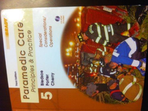 Beispielbild fr Paramedic Care Vol. 5 : Principles and Practice - Special Considerations/Operations zum Verkauf von Better World Books