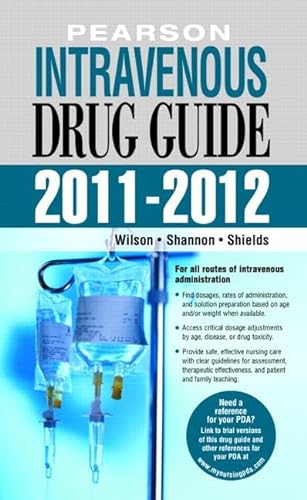 Stock image for Pearson Intravenous Drug Guide 2011-2012 (2nd Edition) (Peason Intravenous Drug Guide) for sale by SecondSale