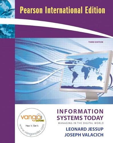 9780135139523: Information Systems Today: Managing in the Digital World: International Edition