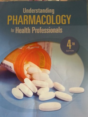 Beispielbild fr Understanding Pharmacology for Health Professionals (4th Edition) zum Verkauf von Jenson Books Inc