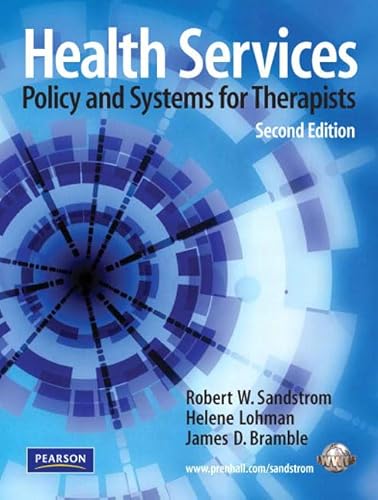 Beispielbild fr Health Services : Policy and Systems for Therapists zum Verkauf von Better World Books