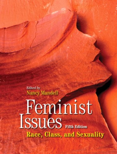 9780135146682: Feminist Issues: Race, Class and Sexuality, Fifth Edition (5th Edition) 5th edition by Mandell, Nancy (2009) Paperback