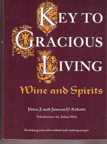 Stock image for KEY TO GRACIOUS LIVING Wine and Spirits for sale by Riverow Bookshop