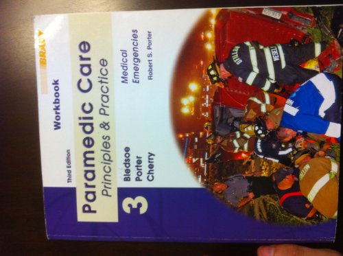 9780135150726: Student Workbook for Paramedic Care:Principles & Practice, Volume 3, Medical Emergencies