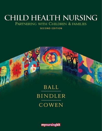 Beispielbild fr Child Health Nursing : Partnering with Children and Families zum Verkauf von Better World Books: West