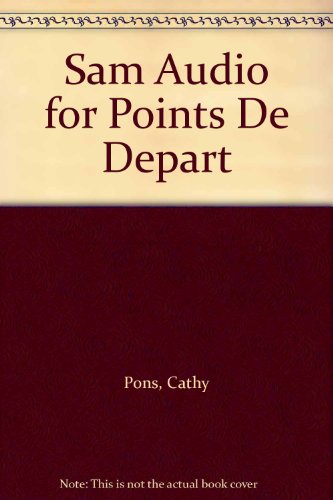 SAM Audio for Points de depart (9780135153987) by Pons, Cathy; Scullen, Mary Ellen; Valdman, Albert
