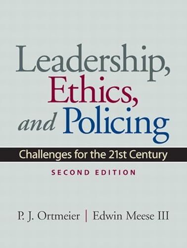 9780135154281: Leadership, Ethics and Policing: Challenges for the 21st Century