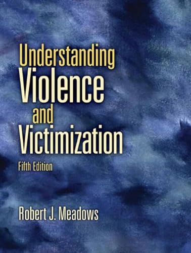 Imagen de archivo de Understanding Violence and Victimization a la venta por Better World Books