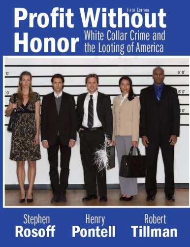 9780135154687: Profit Without Honor:White Collar Crime and the Looting of America