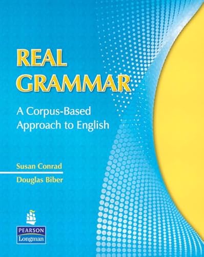 Beispielbild fr Real Grammar: A Corpus-Based Approach to English zum Verkauf von BooksRun