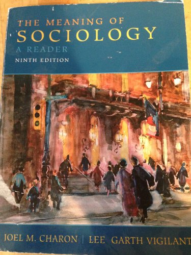Stock image for The Meaning of Sociology: A Reader for sale by ThriftBooks-Dallas