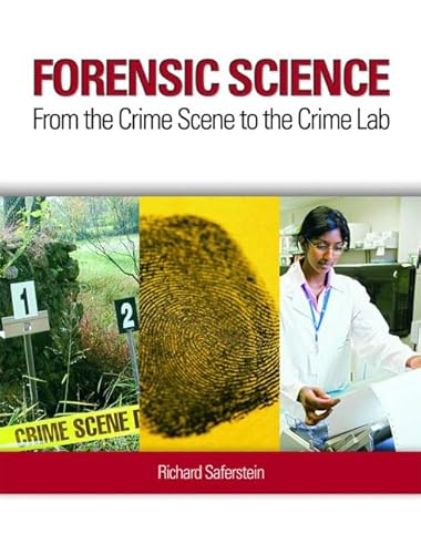 9780135158494: Forensic Science: From the Crime Scene to the Crime Lab