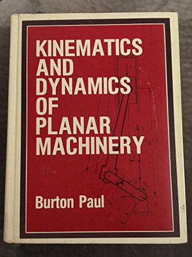 9780135160626: Kinematics and Dynamics of Planar Machinery