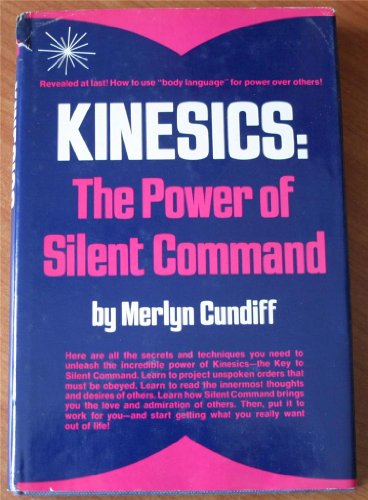 Beispielbild fr Kinesics: The Power of Silent Command zum Verkauf von Granada Bookstore,            IOBA