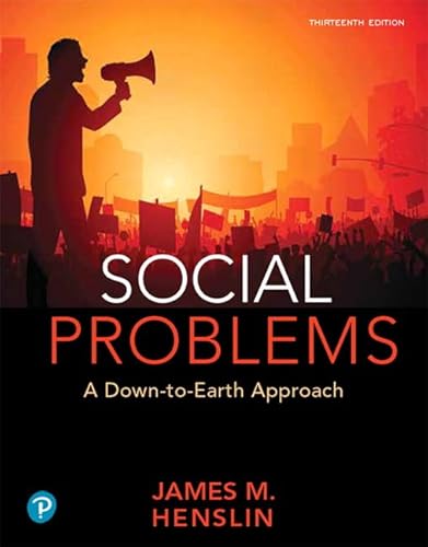 Stock image for Social Problems: A Down-to-Earth Approach [RENTAL EDITION] for sale by Books Unplugged