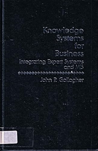 Beispielbild fr Knowledge Systems for Business : Integrating Expert Systems and MIS zum Verkauf von Better World Books